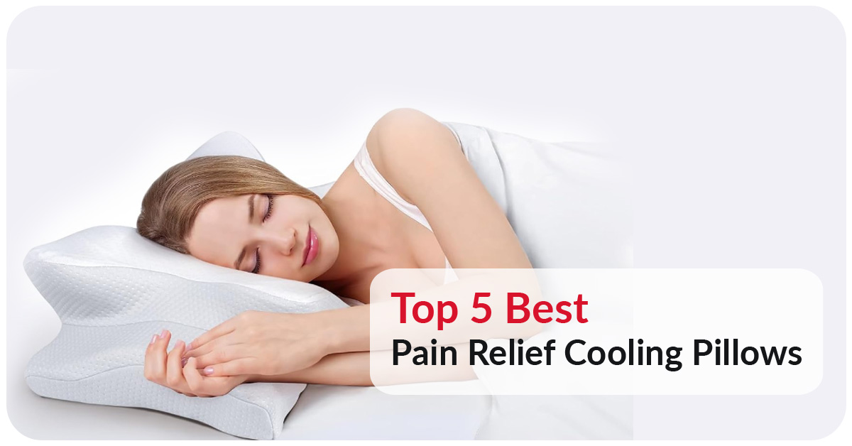 The 5 Best Pain Relief Cooling Pillows of 2024