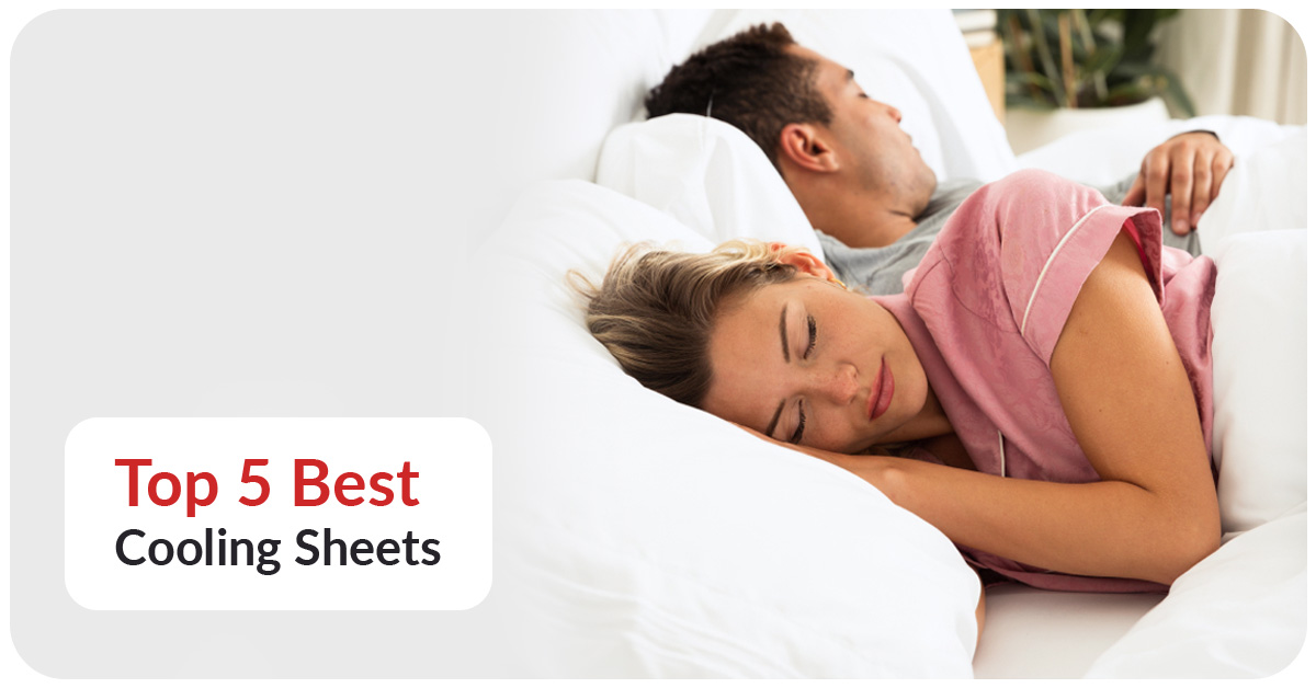 Top 5 Best Cooling Sheets