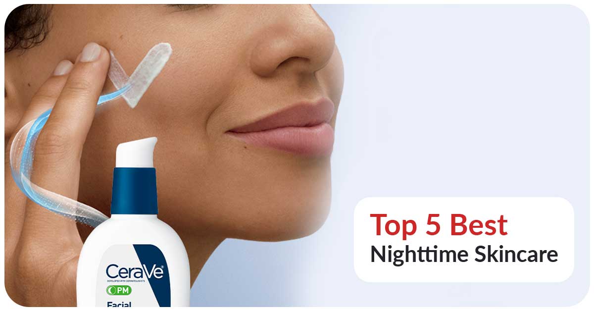 Top 5 Best Nighttime Skincare (Bonus Product Suggestion) for 2025 | Amazon Favorites