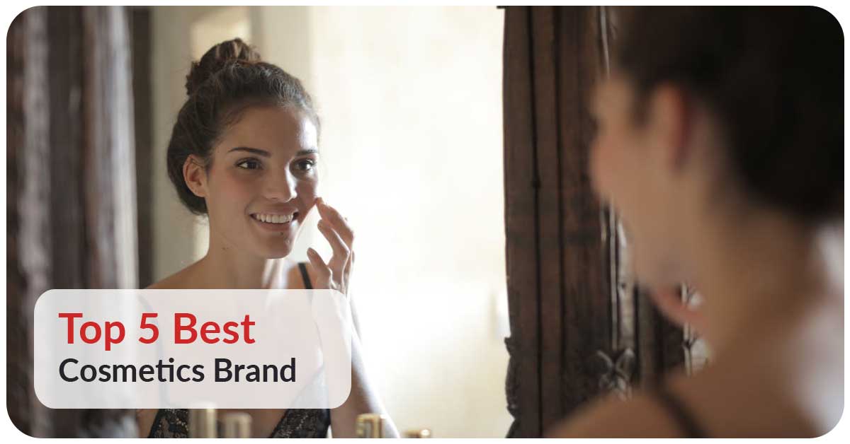 Top 10 Which Cosmetics Brand Is the Best (Bonus Product Suggestion)